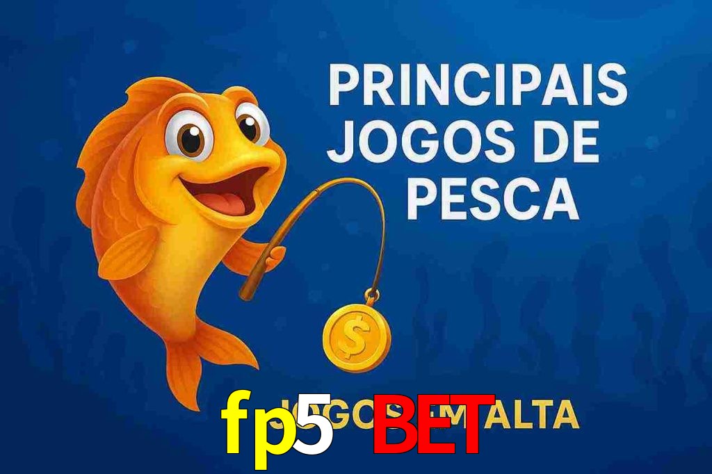 Pesca no fp5 bet